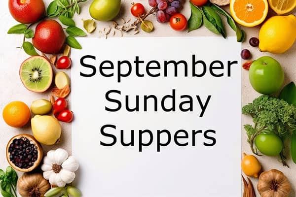 September Sunday Suppers