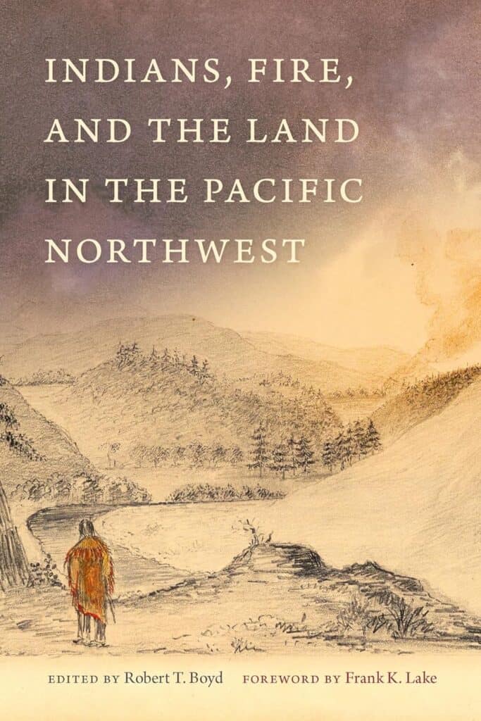 Indians, Fire, and the Land book cover